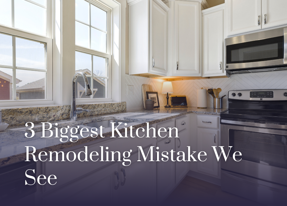 kitchen remodel mistakes