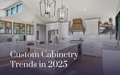 2025 Custom Cabinetry Trends