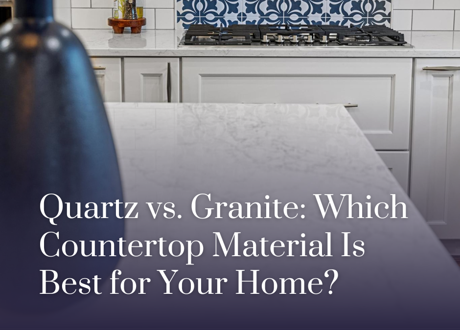 Quartz vs. Granite Countertops